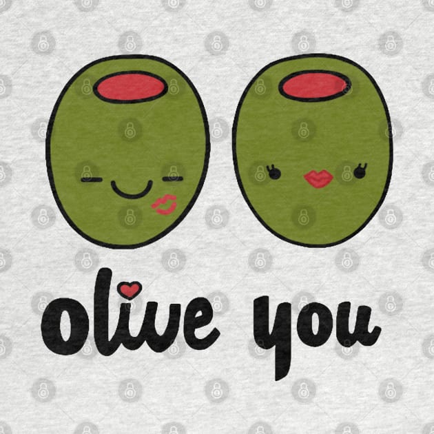 Olive You by staceyromanart